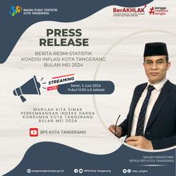 Press Release Berita Resmi Statistik Kondisi Inflasi Kota Tangerang Bulan Mei 2024