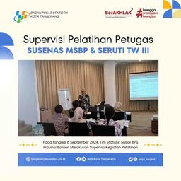 Supervision of the Social Statistics Team of the BPS of Banten Province