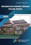 Kecamatan Karang Tengah Dalam Angka 2021